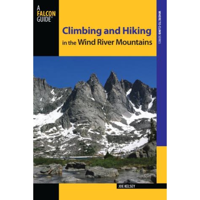 Climbing and Hiking in the Wind River Mountains