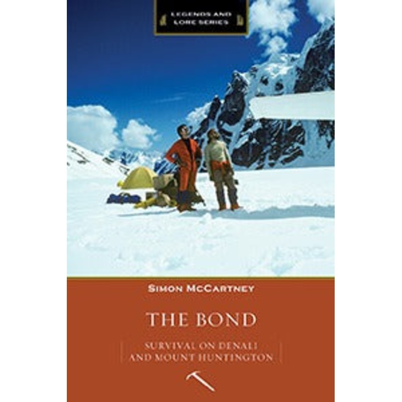 The Bond: Survival On Denali And Mount Huntington