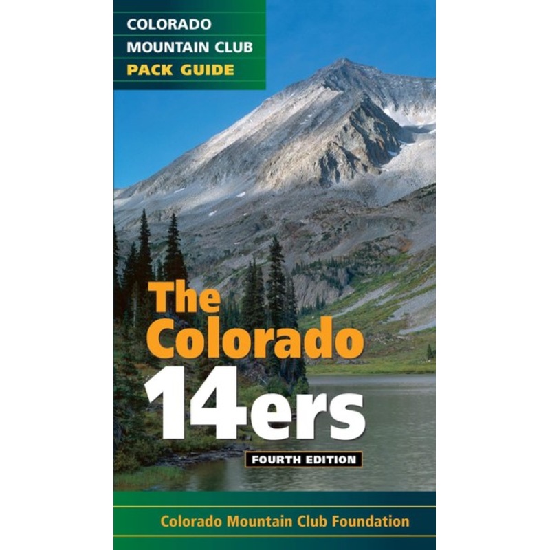 The Colorado 14ers, 4th Edition: Pack Guide
