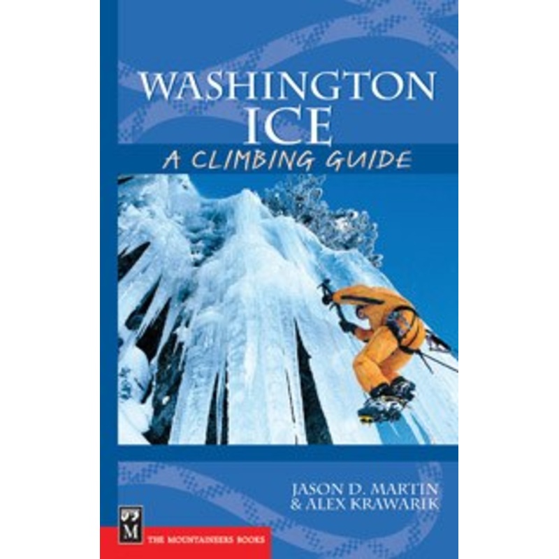 Washington Ice: A Climbing Guide