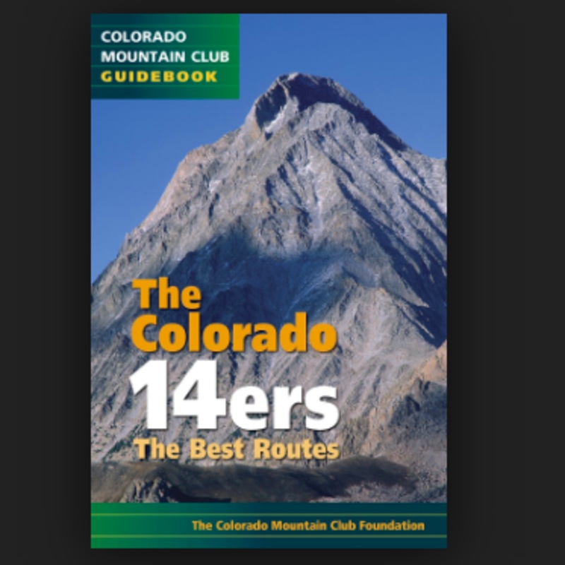 The Colorado 14ers: The Best Routes