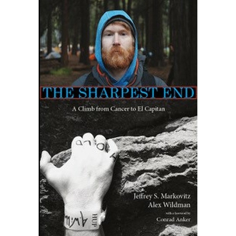 The Sharpest End; A climb from Cancer to El Capitan