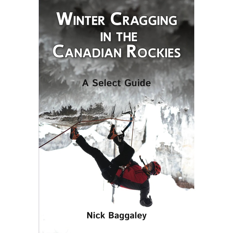 Winter Cragging in the Canadian Rockies