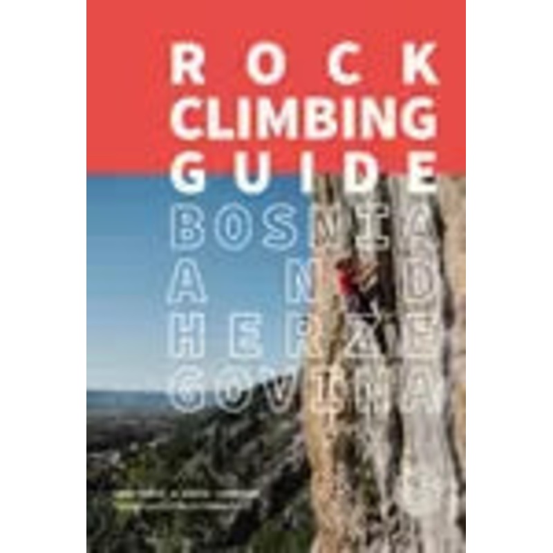 Bosnia and Herzegovina Rock Climbing Guide