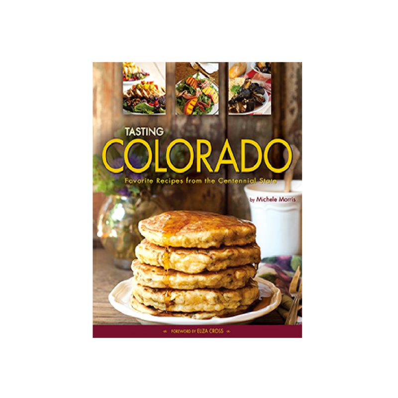 Tasting Colorado - Michele Morris