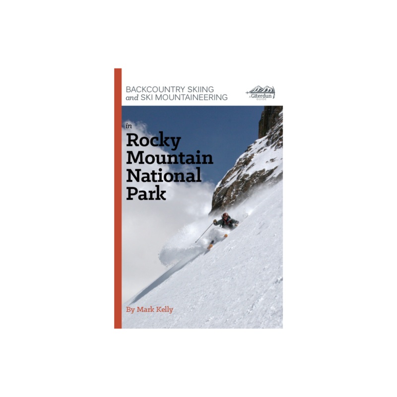 Backcountry Skiing and Ski Mountaineering in Rocky Mountain National Park Book
