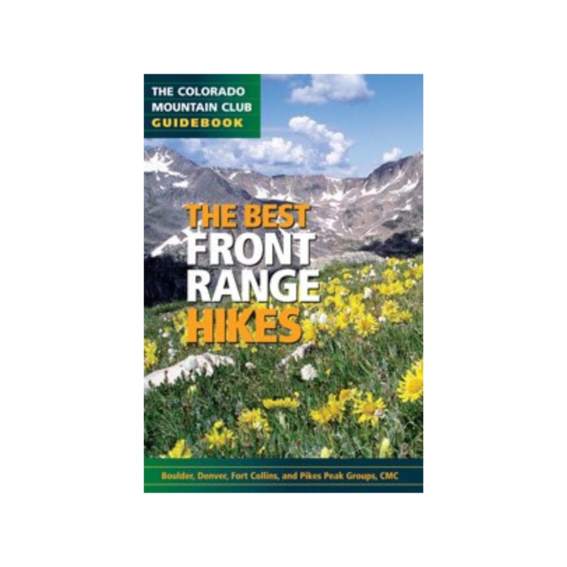 The Best Front Range Trail Runs (Colorado Mountain Club Guidebook)