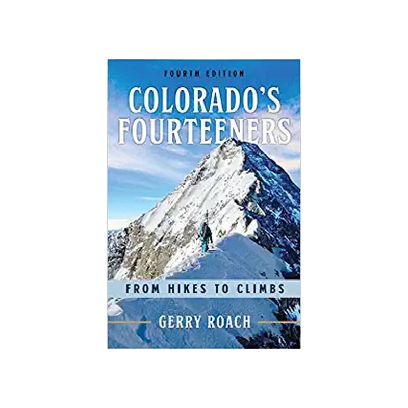 Colorado's Fourteeners Book 4th Edition - Gerry Roach