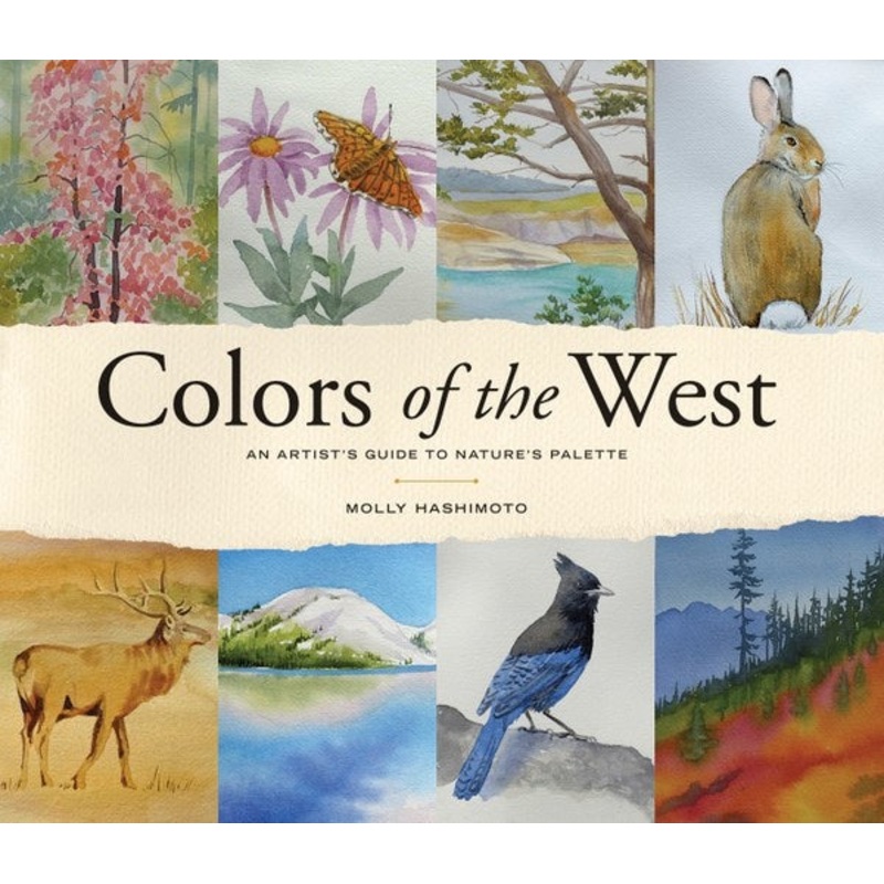 Colors Of The West: An Artist's Guide To Nature's Palette