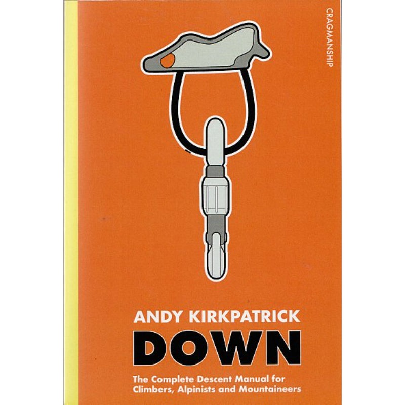Down - The Complete Descent Manual
