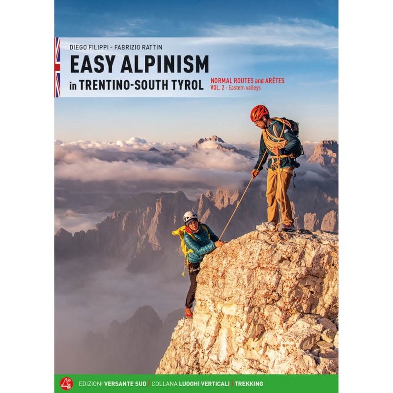 Easy Alpinism in Trentino: South Tyrol: Vol 2