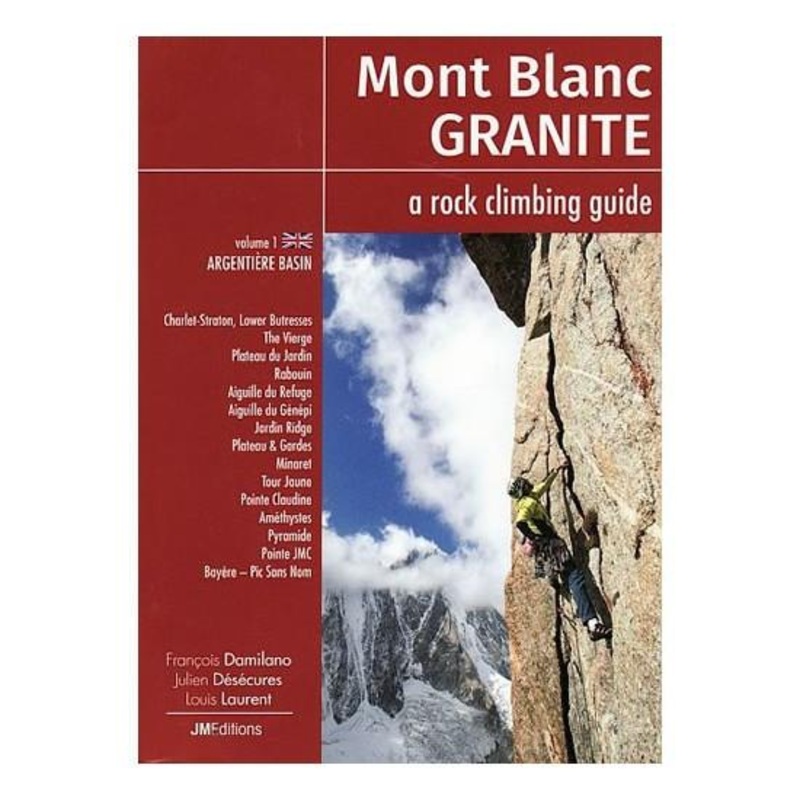 Mont Blanc Granite: Vol 1 - Argentiere Basin