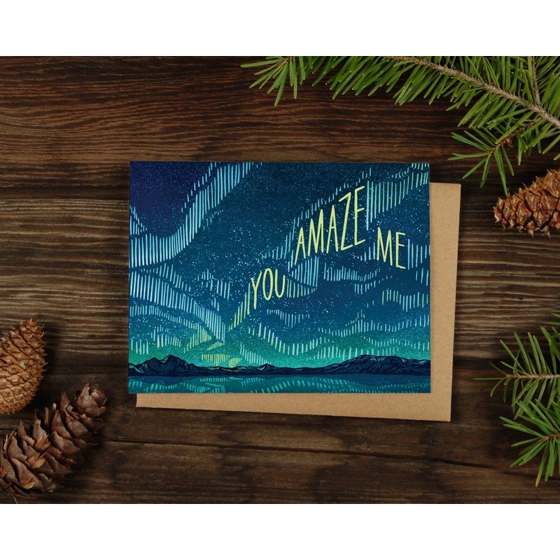 You Amaze Me Northern Lights Greeting Card