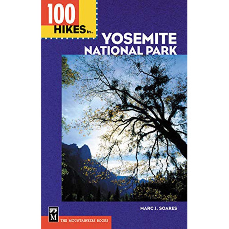 100 Hikes In Yosemite National Park
