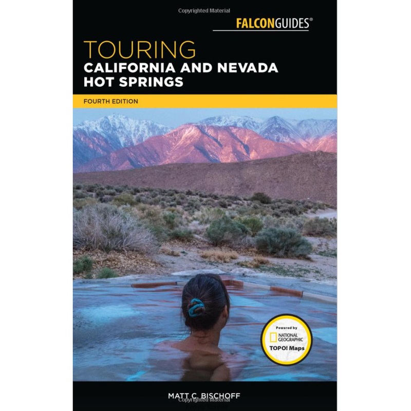 Touring California And Nevada Hot Springs