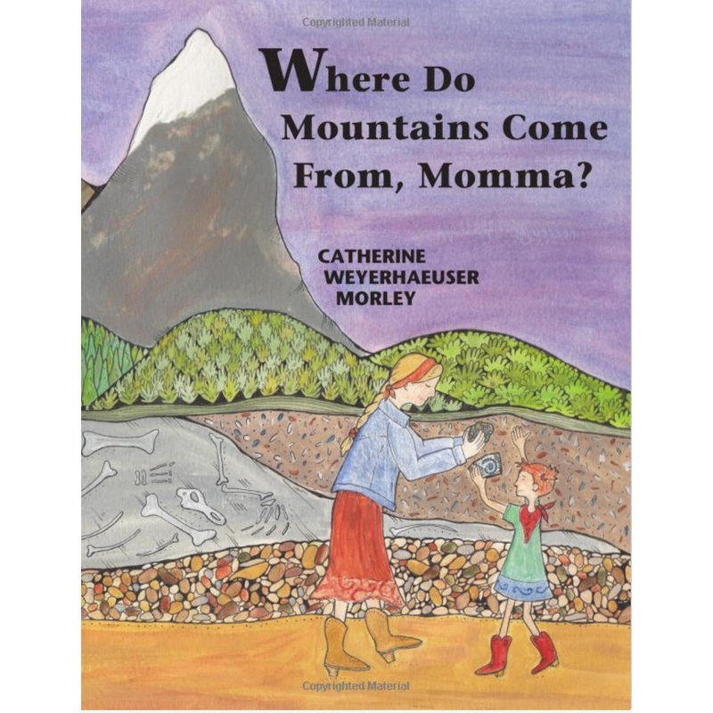 Where Do Mountains Come From, Momma?