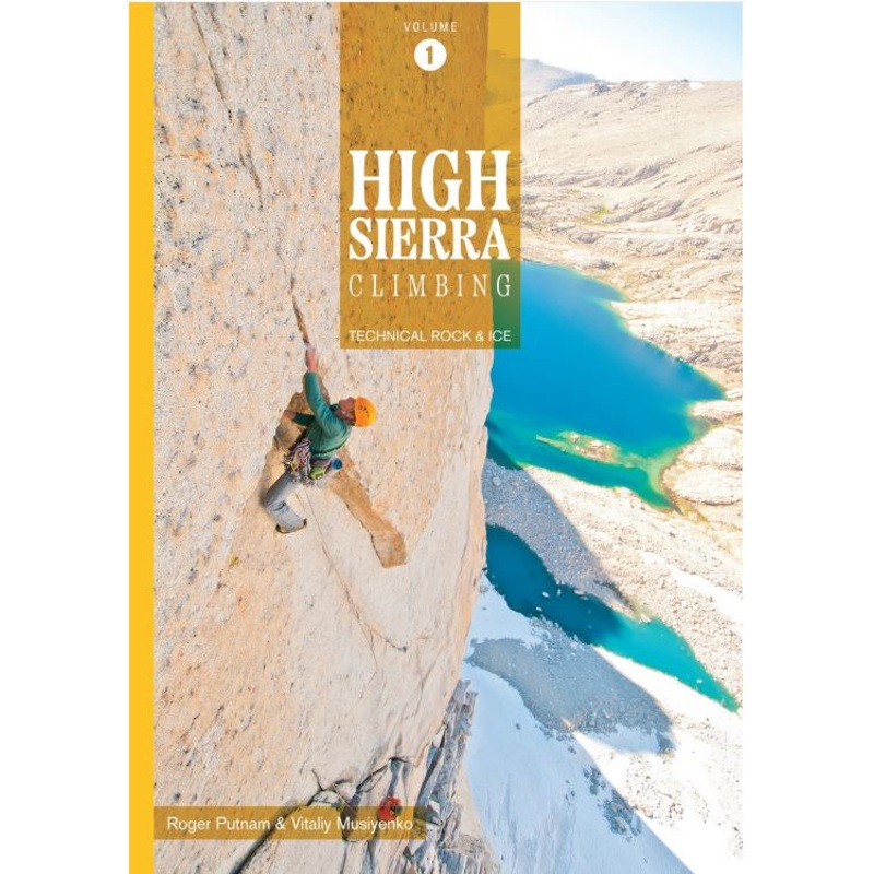 High Sierra Climbing Volume 1