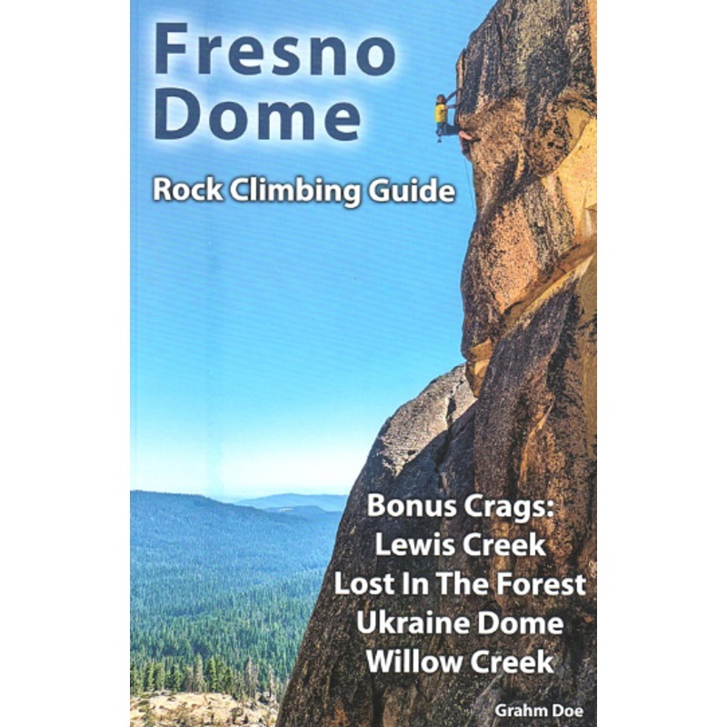Fresno Dome Climbing Guide