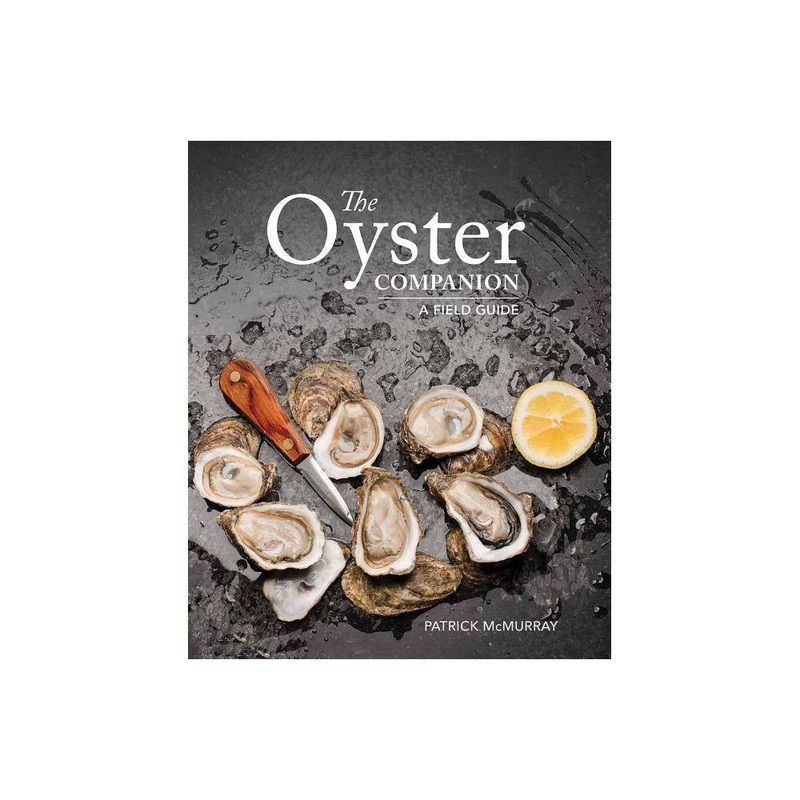 The Oyster Companion - by Patrick McMurray (Paperback)